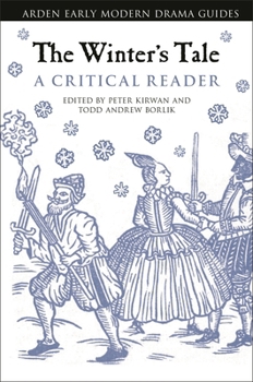 The Winter's Tale: A Critical Reader (Arden Early Modern Drama Guides)