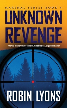 Paperback Unknown Revenge: Marshal Series Book 4 Book