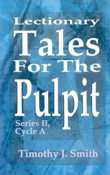 Paperback Lectionary Tales for the Pulpit: Series II, Cycle A Book