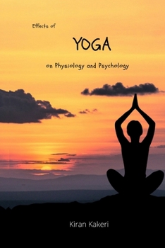 Paperback Effects of Yoga on Physiology and Psychology Book