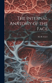 Hardcover The Internal Anatomy of the Face Book