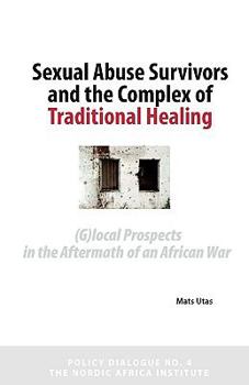 Paperback Sexual Abuse Survivors and the Complex of Traditional Healing Book