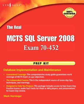 Paperback The Real McTs SQL Server 2008 Exam 70-432 Prep Kit: Database Implementation and Maintenance Book