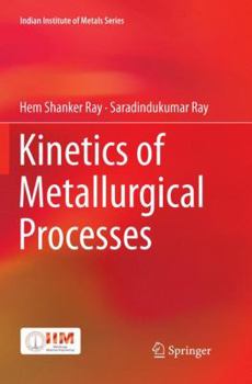 Paperback Kinetics of Metallurgical Processes Book