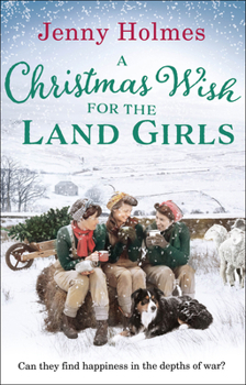 Paperback A Christmas Wish for Land Girls Book