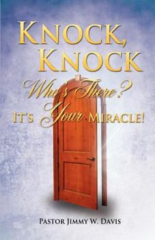 Paperback Knock, Knock Who's There? It's Your Miracle! Book