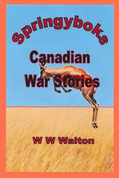 Paperback Springyboks: Canadian War Stories Book