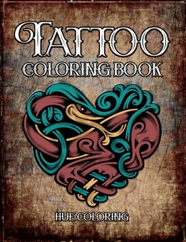 Paperback Tattoo Coloring Book: Modern Tattoo Designs, Skulls, Hearts Book