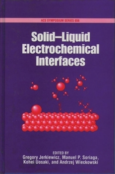 Hardcover Solid-Liquid Electrochemical Interfaces Book
