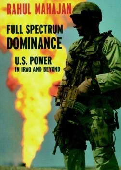 Paperback Full Spectrum Dominance: U.S. Power in Iraq and Beyond Book