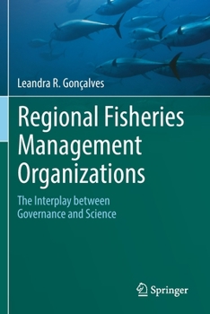 Paperback Regional Fisheries Management Organizations: The Interplay Between Governance and Science Book