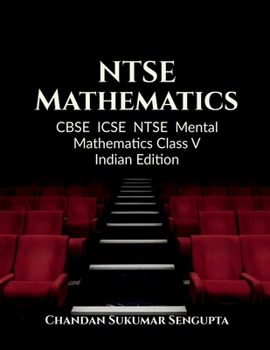NTSE Mathematics: CBSE ICSE NTSE Mental Mathematics Class V Indian Edition