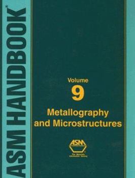 Hardcover ASM Handbook Volume 9: Metallography and Microstructures Book