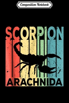 Composition Notebook: Scorpion Arachnid Vintage Retro  Journal/Notebook Blank Lined Ruled 6x9 100 Pages