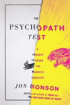 Hardcover The Psychopath Test: A Journey Through the Madness Industry Book