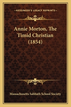 Paperback Annie Morton, The Timid Christian (1854) Book