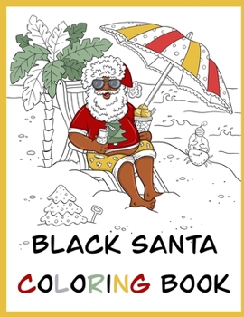 Paperback Black Santa Coloring Book: Vol 1 Book