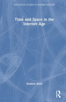 Hardcover Time and Space in the Internet Age Book