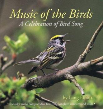 Paperback Music of the Birds: A Celebration of Bird Song [With 1 70-Minute Audio CD] Book