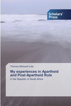 Paperback My experiences in Apartheid and Post-Apartheid Rule Book