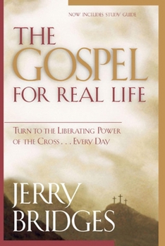 The Gospel for Real Life (with Study Guide)