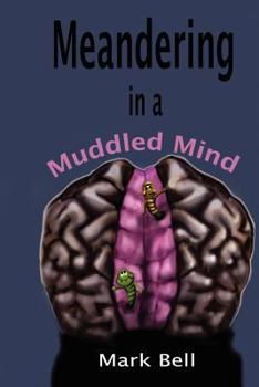 Paperback Meandering in a Muddled Mind Book