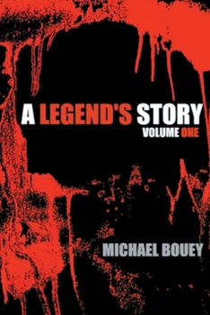 Paperback A Legend's Story: Volume One Book