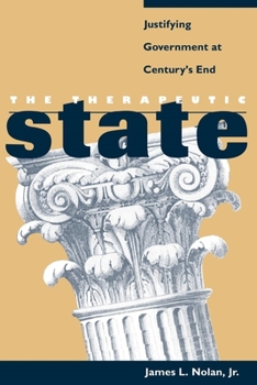 Paperback The Therapeutic State: Justifying Government at Century's End Book