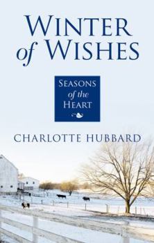Winter of Wishes: Seasons of the Heart - Book #3 of the Seasons of the Heart