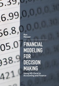 Paperback Financial Modeling for Decision Making: Using Ms-Excel in Accounting and Finance Book