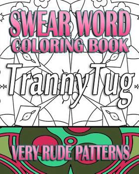 Paperback Swear Word Coloring Book: Very Rude Patterns Book