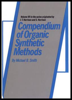 Hardcover Compendium of Organic Synthetic Methods, Volume 7 Book