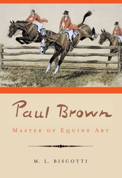 Paperback Paul Brown: Master of Equine Art Book