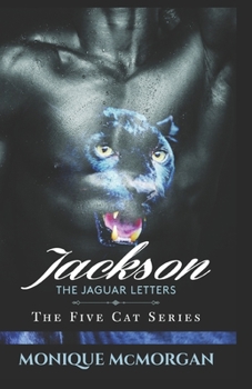 Jackson The Jaguar Letters: The Five Cat Series