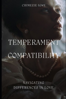 Paperback Temperament Compatibility: Navigating Differences in Love Book