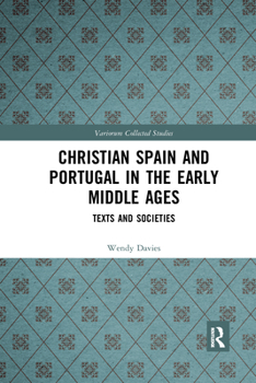Paperback Christian Spain and Portugal in the Early Middle Ages: Texts and Societies Book
