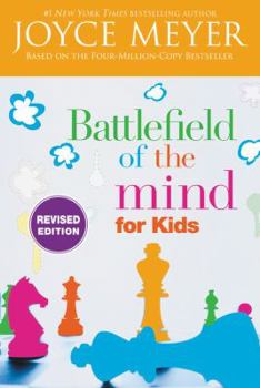 Battlefield of the Mind for Kids book by Joyce Meyer