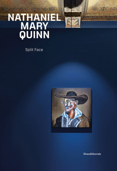 Hardcover Nathaniel Mary Quinn: Split Face Book