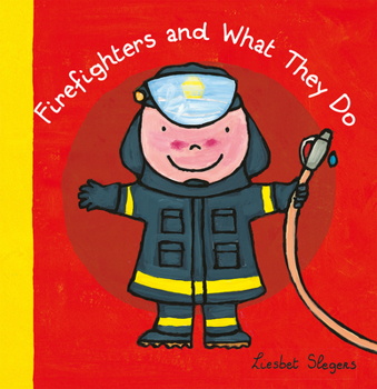 Hardcover Firefighters and What They Do Book