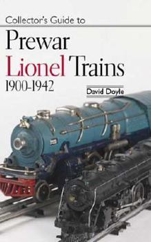 Paperback Collector's Guide to Prewar Lionel Trains, 1900-1942 Book