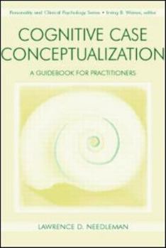 Paperback Cognitive Case Conceptualization: A Guidebook for Practitioners Book