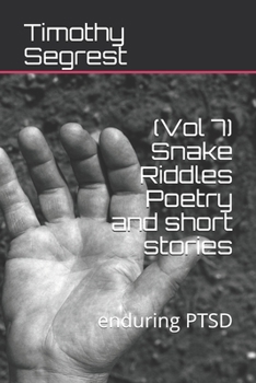 Paperback (Vol 7) Snake Riddles Poetry and short stories: enduring PTSD Book