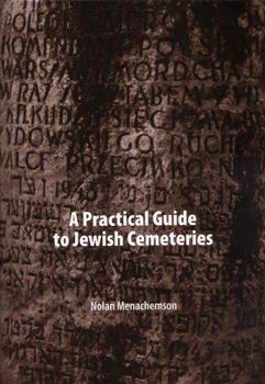 Hardcover A Practical Guide to Jewish Cemeteries Book