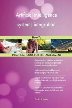 Paperback Artificial intelligence systems integration: How-To Book