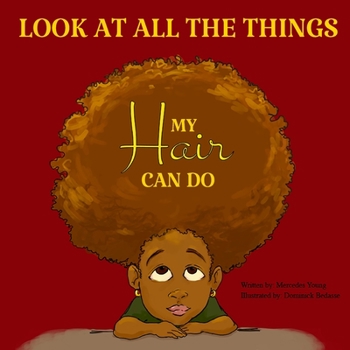 Paperback Look At All the Things My Hair Can Do Book