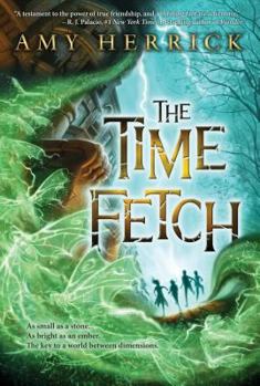 The Time Fetch - Book #1 of the Time Fetch Series