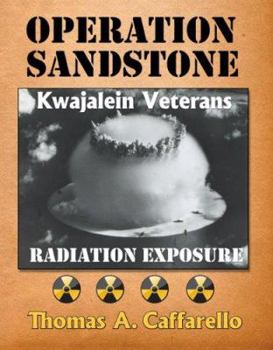 Paperback Operation Sandstone Kwajalein Veterans Radiation Exposure Book