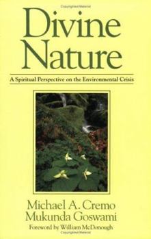 Paperback Divine Nature: A Spiritual Perspective on the Environmental Crisis (The Contemporary Vedic Library) Book