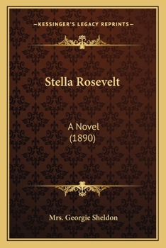 Paperback Stella Rosevelt: A Novel (1890) Book