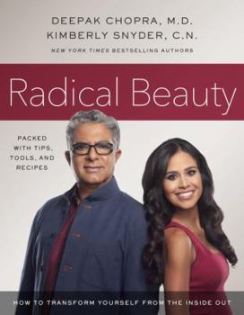 Hardcover Radical Beauty: How to Transform Yourself from the Inside Out Book